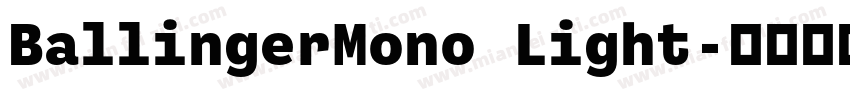 BallingerMono Light字体转换